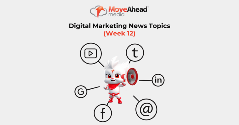 Digital Marketing News Topics Week 12