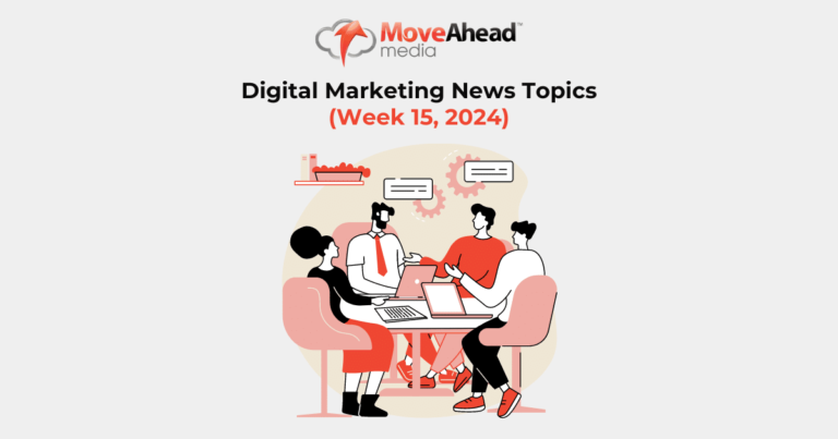 Digital Marketing News Topics Week 15