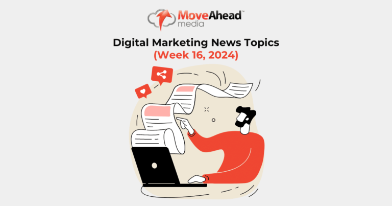 Digital Marketing News Topics Week 16