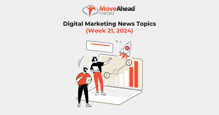 Digital Marketing News Topics Week 21