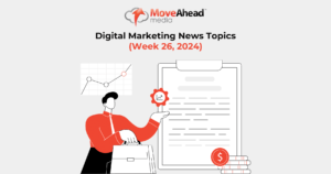 Digital Marketing News Topics Week 26