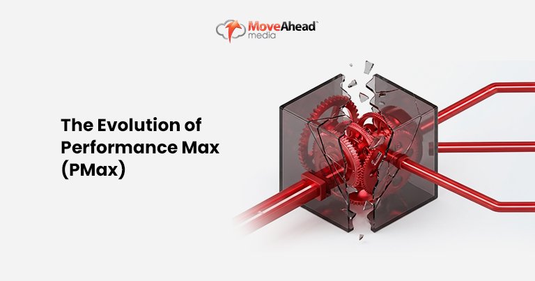 2-The Evolution of Performance Max (PMax)_