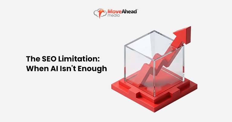 5-The SEO Limitation_ When AI Isn_t Enough_