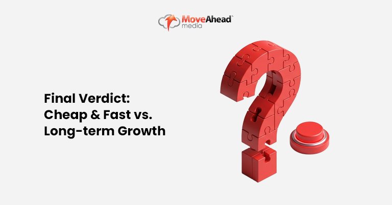 6-Final Verdict_ Cheap & Fast vs. Long-term Growth_