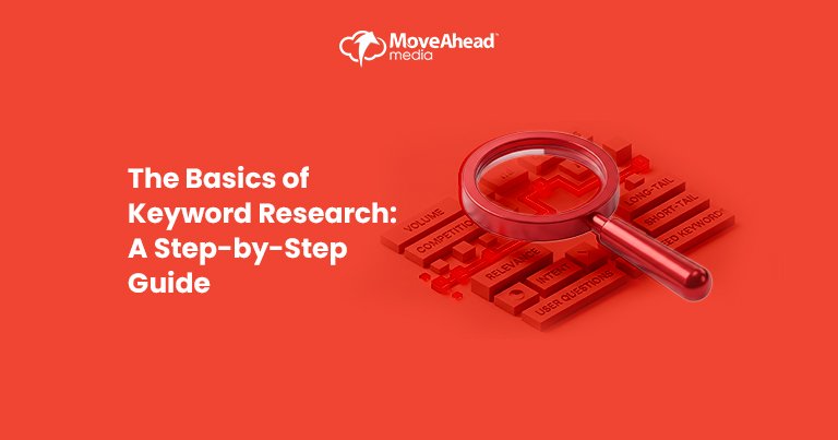 The Basics of Keyword Research: A Step-by-Step Guide