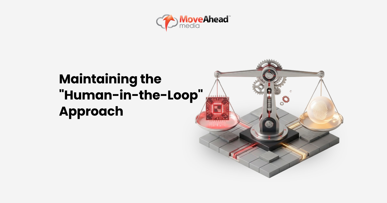 Maintaining the "Human-in-the-Loop" Approach